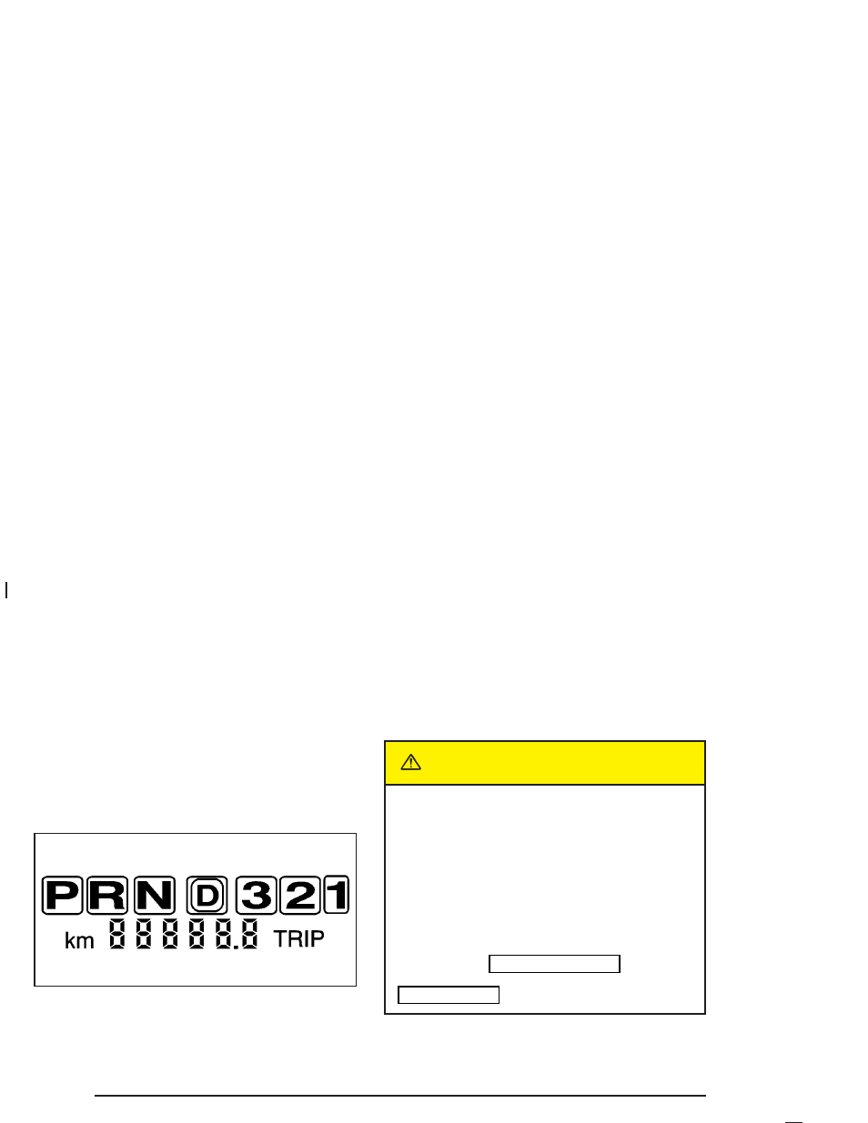 Automatic transaxle operation, Automatic transaxle operation -22, Caution | Buick 2004 Century User Manual | Page 88 / 358
