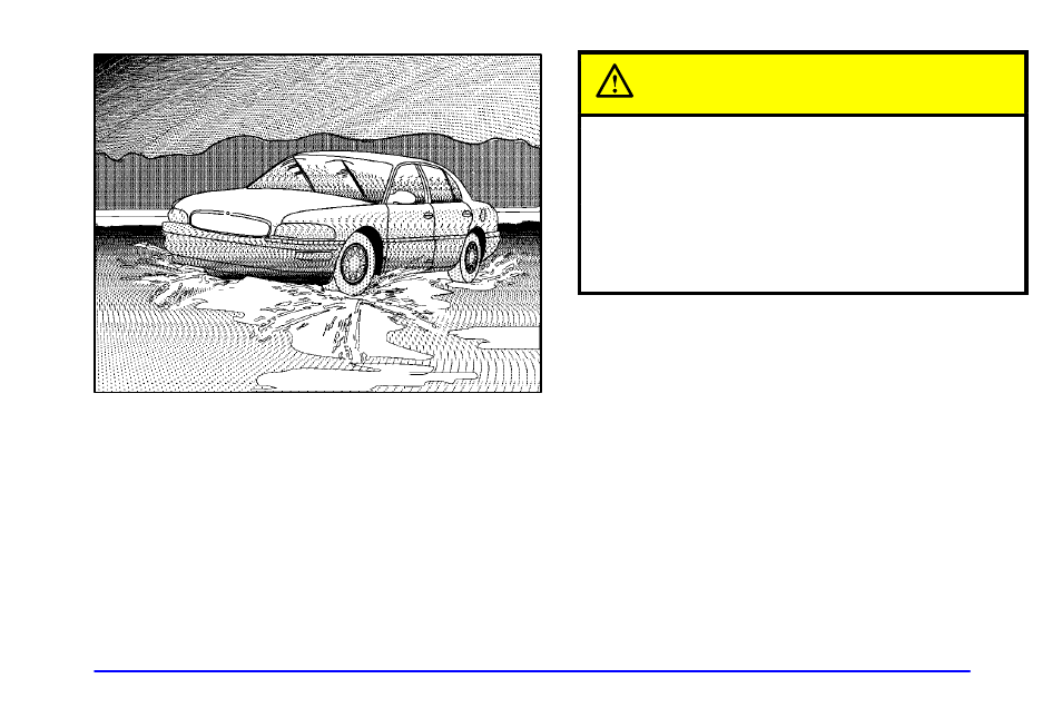 Hydroplaning, Caution | Buick 2002 Park Avenue User Manual | Page 211 / 395