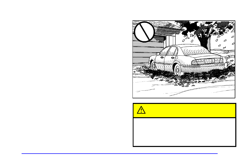 Shifting out of park (p), Parking over things that burn, Parking over things that burn caution | Buick 2002 Park Avenue User Manual | Page 98 / 395