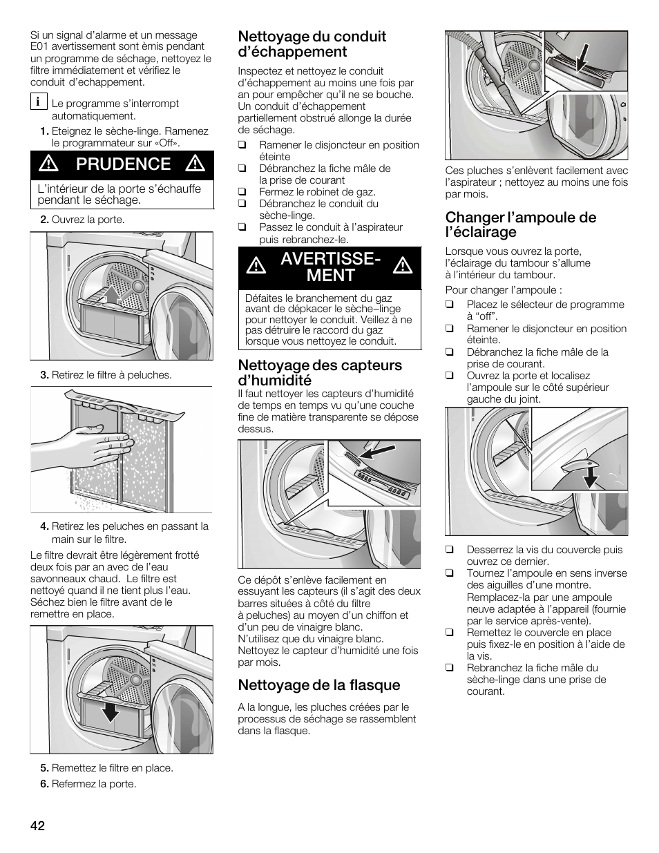 Prudence, Avertisseć ment, Nettoyage du conduit d'échappement | Nettoyage des capteurs d'humidité, Nettoyage de la flasque, Changer l'ampoule de l'éclairage | Bosch WTMC352SUC User Manual | Page 42 / 68