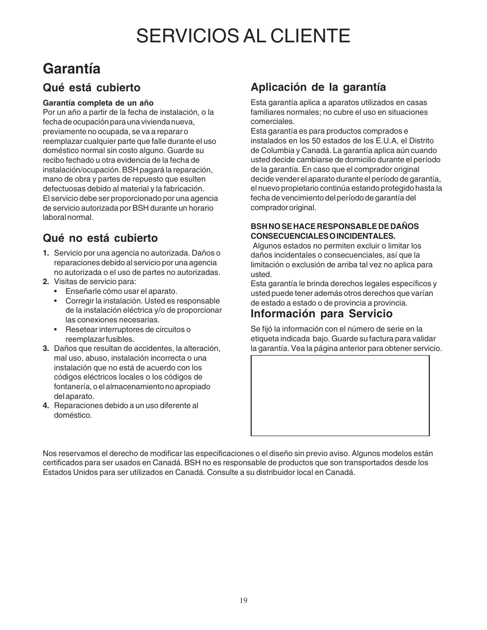 Servicios al cliente, Garantía, Qué está cubierto | Qué no está cubierto, Aplicación de la garantía, Información para servicio | Bosch DUH36152UC User Manual | Page 19 / 20