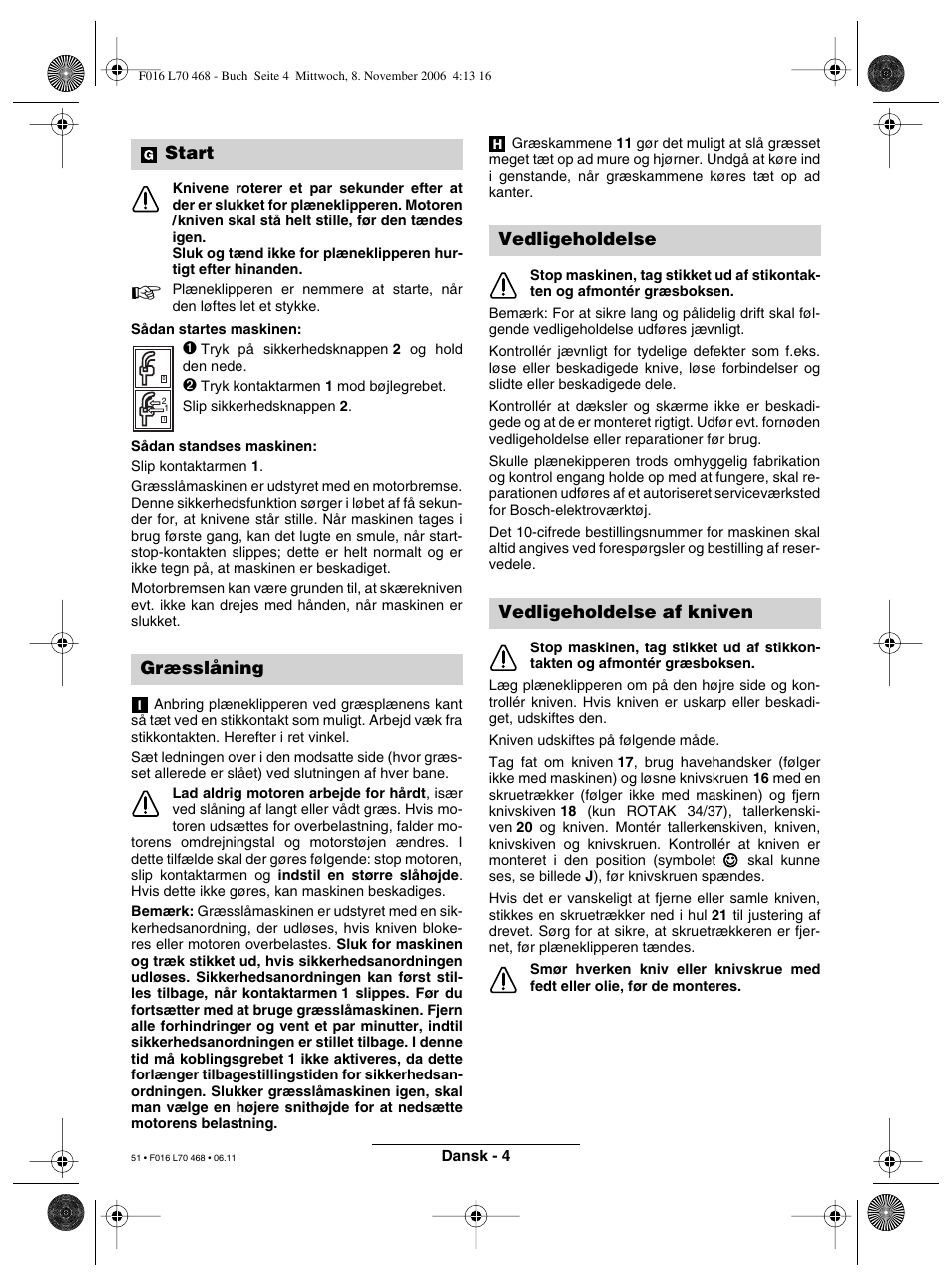 Start græsslåning, Vedligeholdelse vedligeholdelse af kniven | Bosch ROTAK 37 User Manual | Page 51 / 171