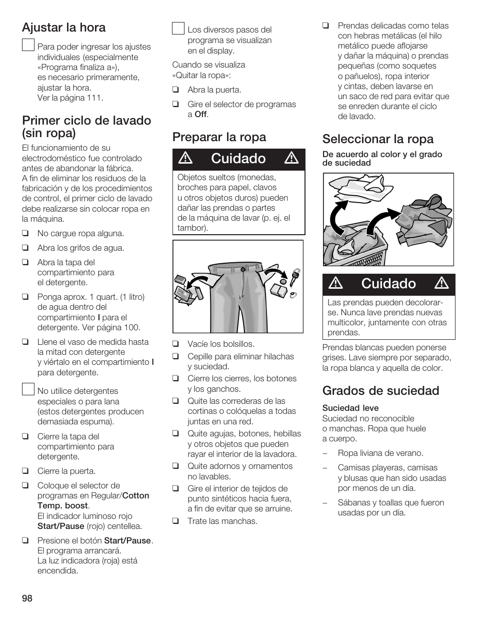 Cuidado, Ajustar la hora, Primer ciclo de lavado (sin ropa) | Preparar la ropa, Seleccionar la ropa, Grados de suciedad | Bosch Lavadora Next Premium User Manual | Page 98 / 124
