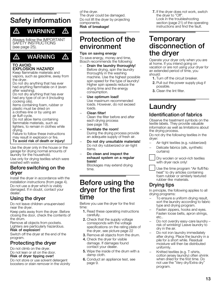 Safety information, Warning, To avoid | Explosion hazard, Before switching on the dryer, Using the dryer, Protecting the dryer, Protection of the environment, Before using the dryer for the first time, Temporary disconnection of | Bosch WTMC8321US/CN User Manual | Page 13 / 72