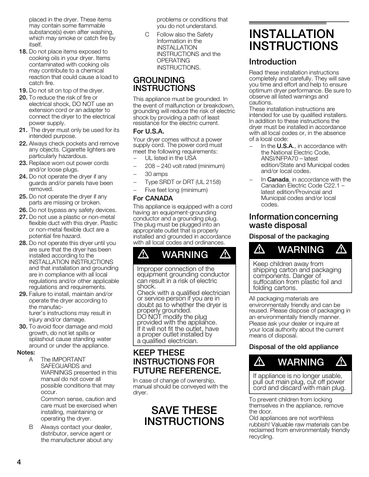Grounding, Instructions, For u.s.a | For canada, A warning a, Keep these instructions for future reference, Installation, Introduction, Information concerning waste disposal, Disposal of the packaging | Bosch WTMC8321US/CN User Manual | Page 4 / 72