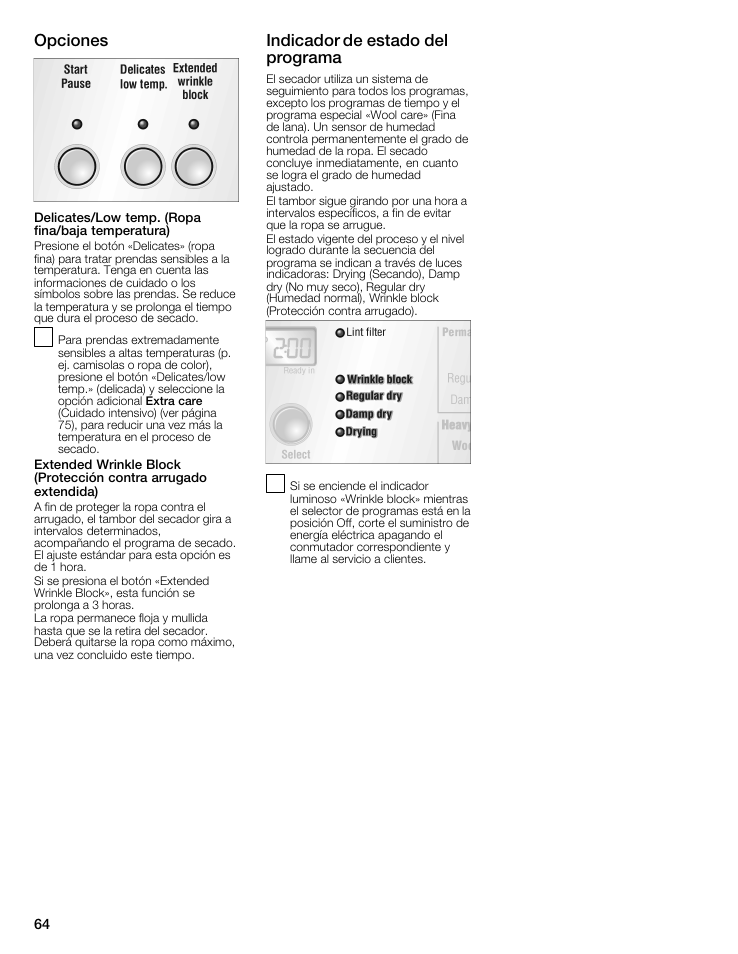 Opciones, Delicates/low temp. (ropa fina/baja temperatura), Indicador de estado del programa | Indicador de estado dei programa | Bosch WTMC8321US/CN User Manual | Page 64 / 72