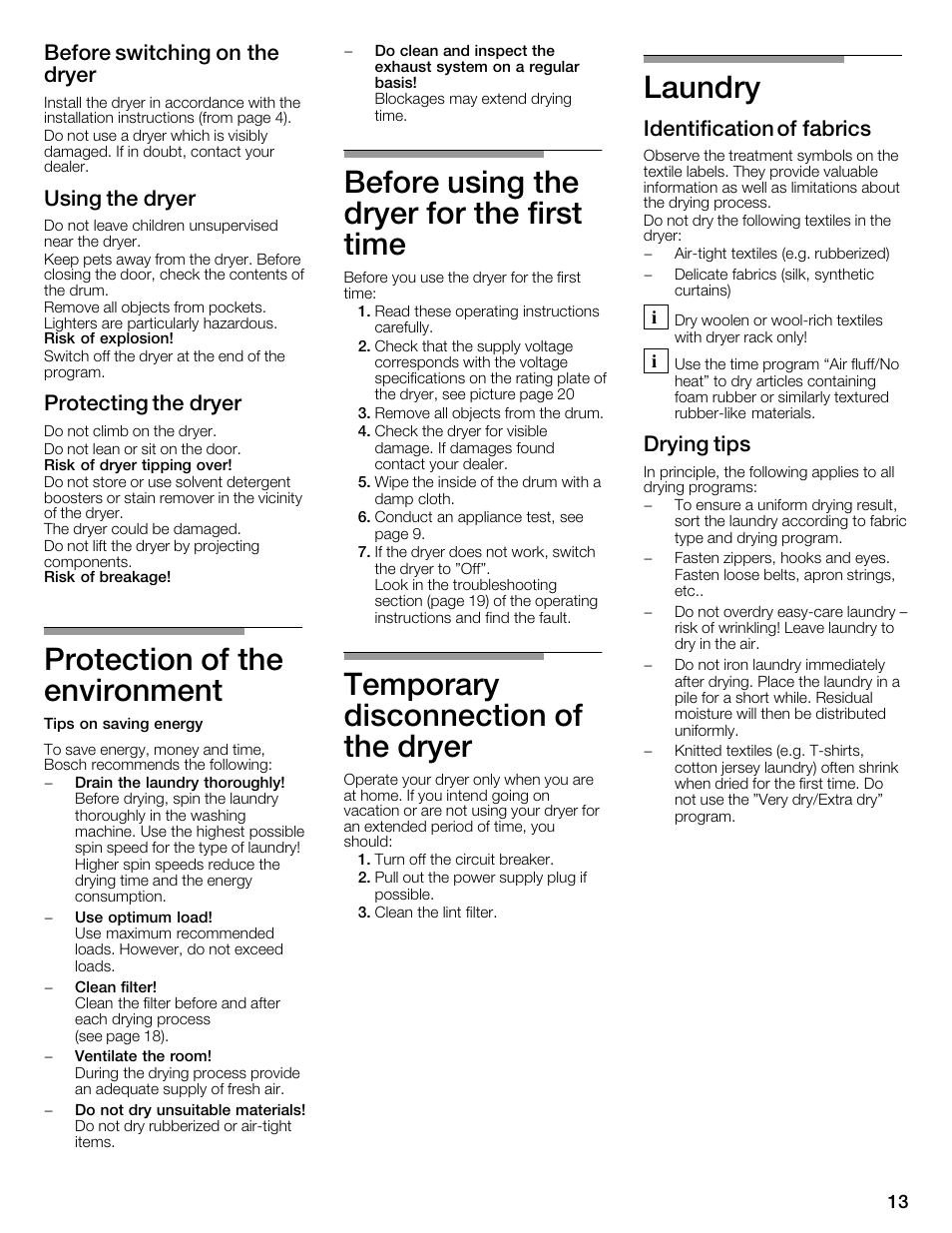 Protection of the environment, Before using the dryer for the first time, Temporary disconnection of the dryer | Laundry, Before switching on the dryer, Using the dryer, Protecting the dryer, Identification of fabrics, Drying tips | Bosch WTMC3321US User Manual | Page 13 / 64