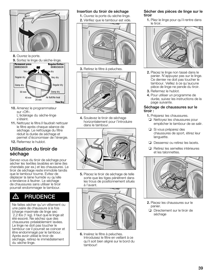 A prudence, Utilisation du tiroir de séchage | Bosch WTMC5321US/CN User Manual | Page 39 / 68