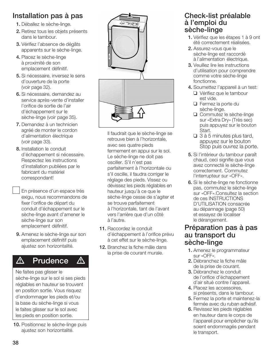 Prudence, Installation pas à pas, Checkćlist préalable à l'emploi du sèchećlinge | Préparation pas à pas au transport du sèchećlinge | Bosch BOSCH Dryer User Manual | Page 40 / 86
