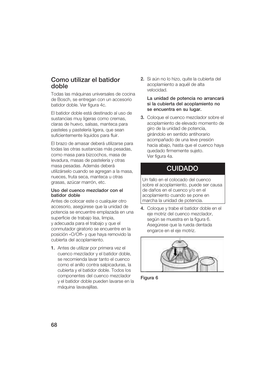 Cuidado, Como utilizar el batidor doble | Bosch MUM6N10UC User Manual | Page 68 / 84