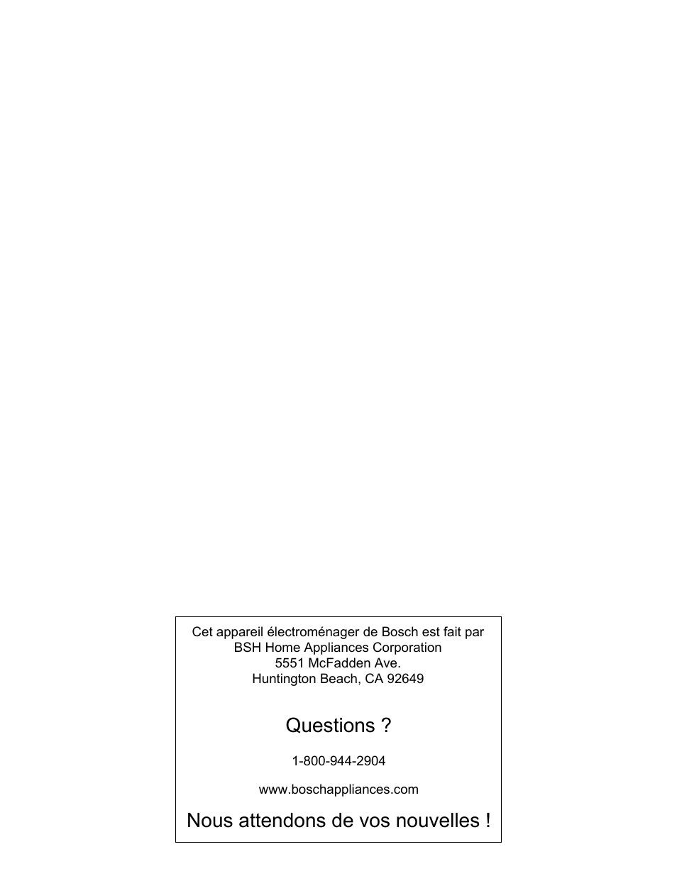 Questions, Nous attendons de vos nouvelles | Bosch HWD27 User Manual | Page 19 / 56