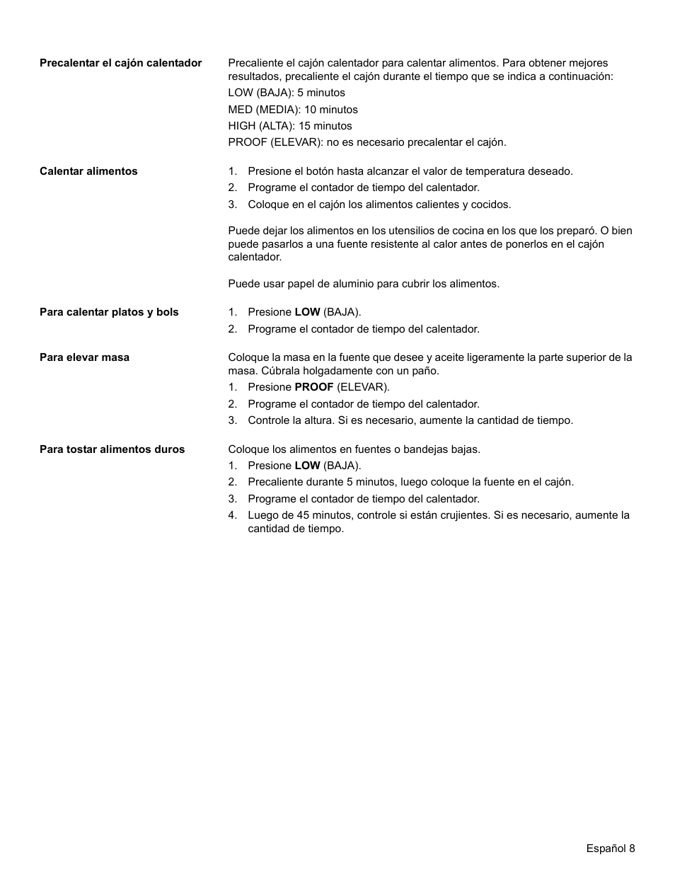 Precalentar el cajón calentador, Calentar alimentos, Programe el contador de tiempo del calentador | Para calentar platos y bols, Presione low (baja), Para elevar masa, Presione proof (elevar), Para tostar alimentos duros | Bosch HWD27 User Manual | Page 45 / 56