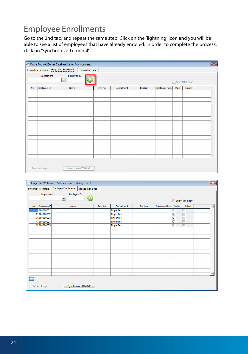 Employee enrollments | FingerTec Webserver User Manual | Page 24 / 26