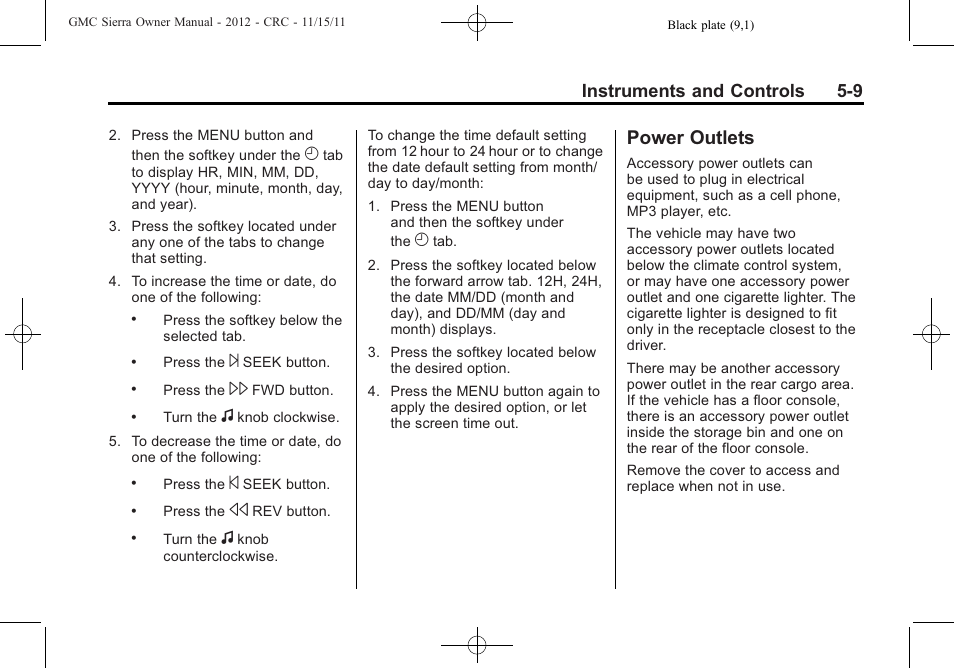 Power outlets, Power outlets -9, Instruments and controls 5-9 | GMC 2012 Sierra User Manual | Page 147 / 556