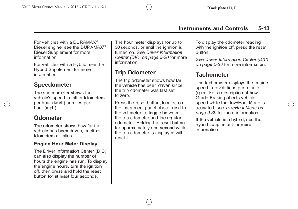 Speedometer, Odometer, Trip odometer | Tachometer | GMC 2012 Sierra User Manual | Page 151 / 556