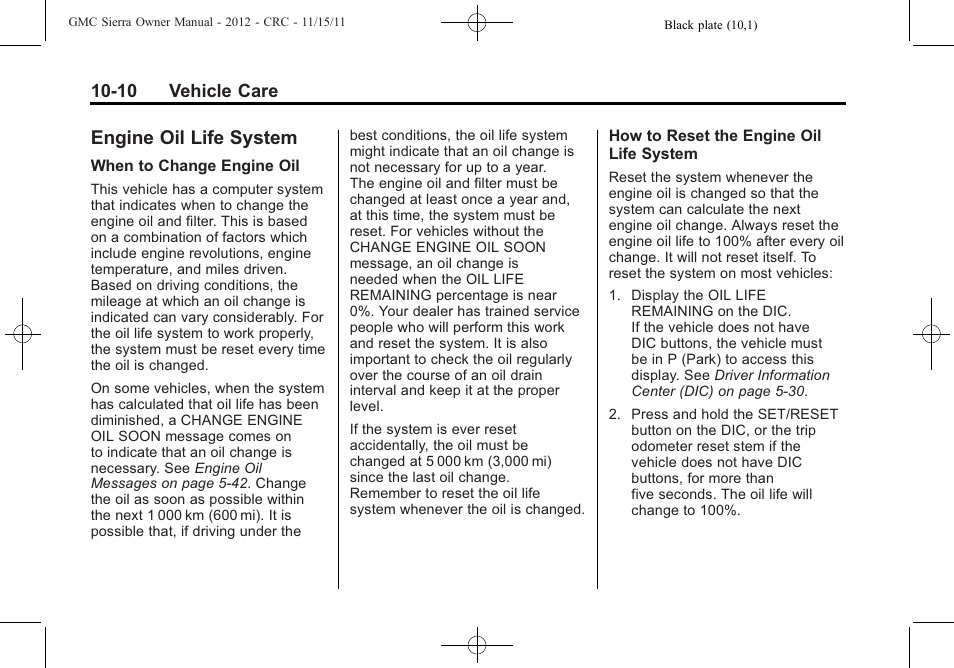 Engine oil life system, Engine oil life system -10, Park | GMC 2012 Sierra User Manual | Page 396 / 556