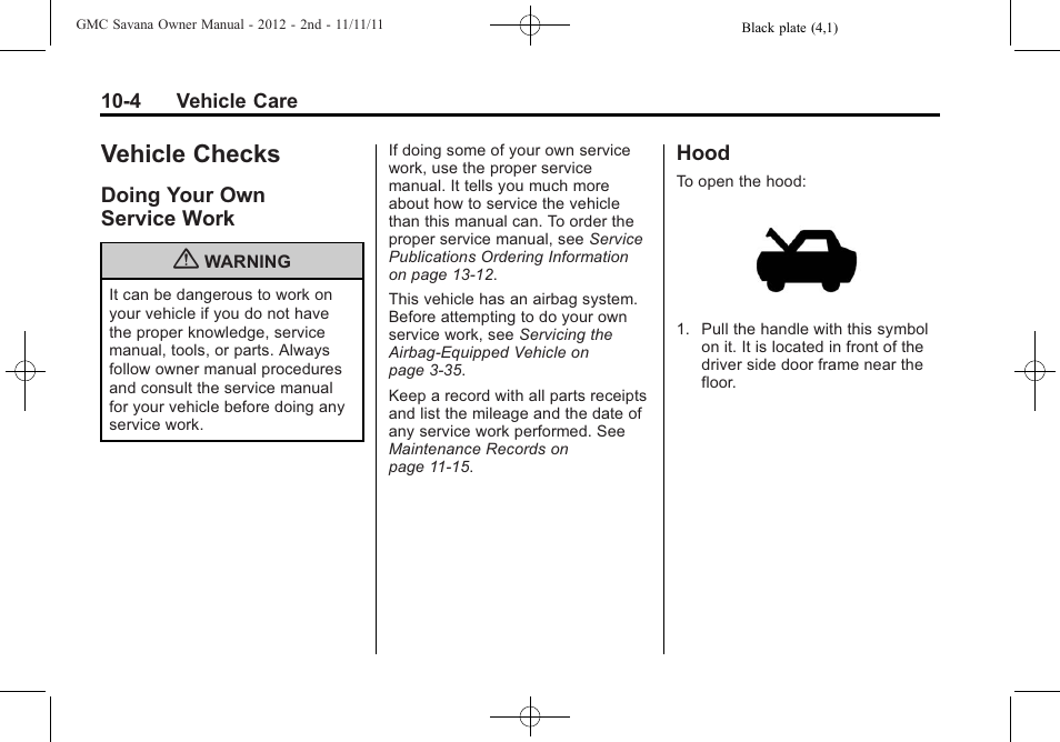 Vehicle checks, Doing your own service work, Hood | Vehicle checks -4, Doing your own, Service work -4, Hood -4 | GMC 2012 Savana User Manual | Page 270 / 424