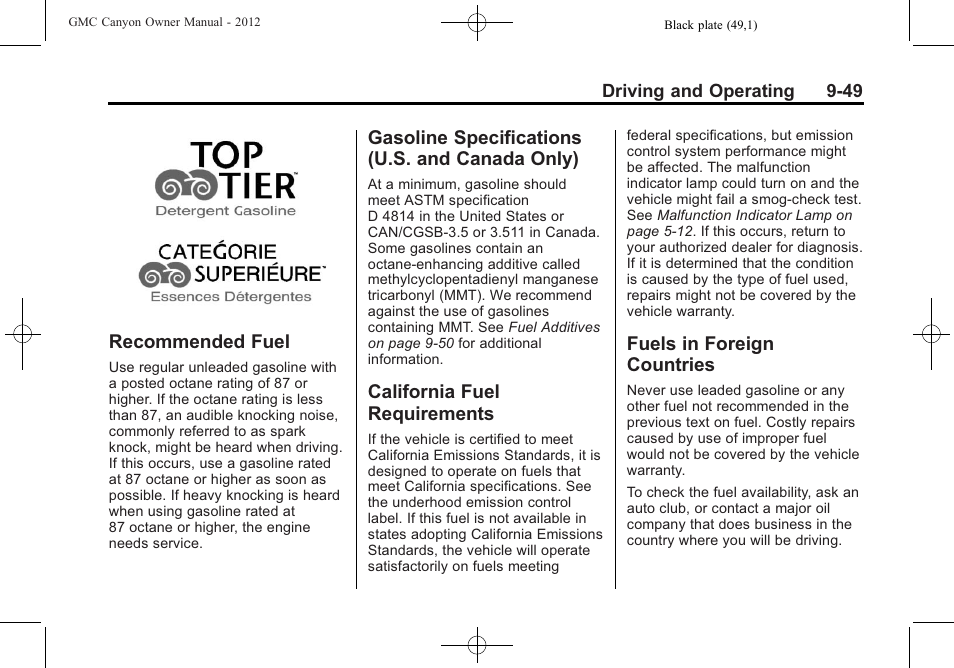Recommended fuel, Gasoline specifications (u.s. and canada only), California fuel requirements | Fuels in foreign countries, Recommended fuel -49 gasoline specifications (u.s, And canada only) -49, California fuel, Requirements -49, Fuels in foreign countries -49 | GMC 2012 Canyon User Manual | Page 221 / 386