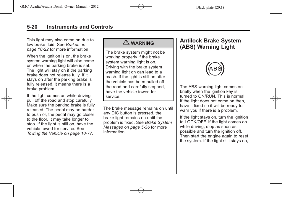 Antilock brake system (abs) warning light, Antilock brake system (abs), Warning light -20 | GMC 2012 Acadia User Manual | Page 136 / 456