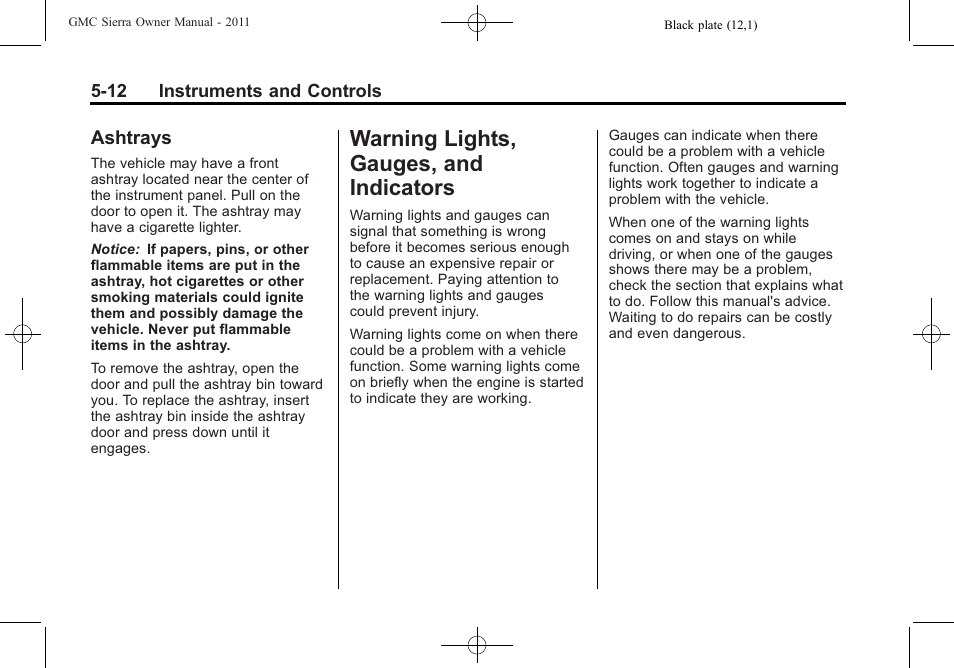 Ashtrays, Warning lights, gauges, and indicators, Indicators -12 | Starting and operating -34, Ashtrays -12, Warning lights, gauges, and | GMC 2011 Sierra User Manual | Page 160 / 594