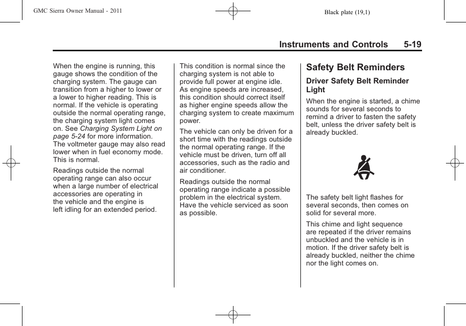 Safety belt reminders, Safety belt reminders -19 | GMC 2011 Sierra User Manual | Page 167 / 594
