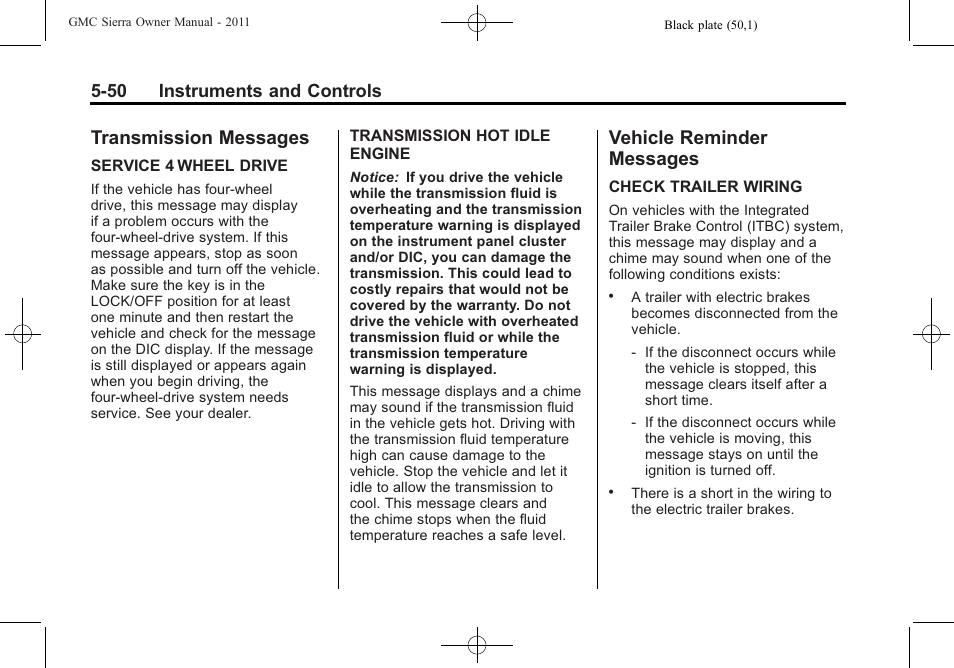 Transmission messages, Vehicle reminder messages, Transmission messages -50 vehicle reminder | Messages -50, Steering, 50 instruments and controls | GMC 2011 Sierra User Manual | Page 198 / 594