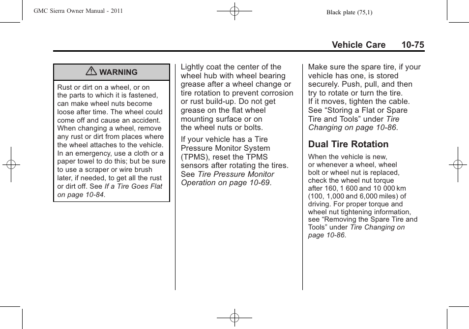 Dual tire rotation, Dual tire rotation -75 | GMC 2011 Sierra User Manual | Page 499 / 594