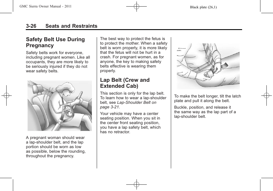 Safety belt use during pregnancy, Lap belt (crew and extended cab), Safety belt use during | Pregnancy -26, Lap belt (crew and, Extended cab) -26 | GMC 2011 Sierra User Manual | Page 94 / 594