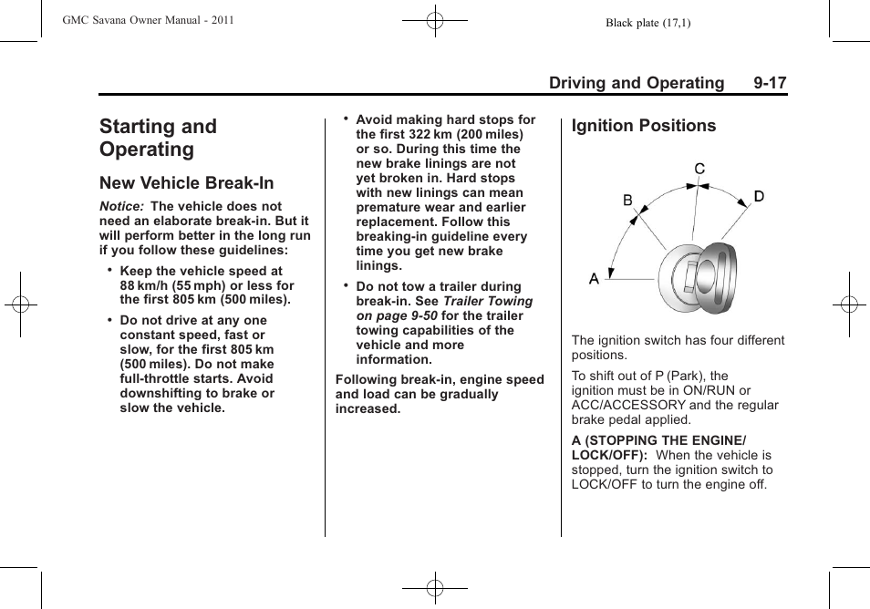 Starting and operating, New vehicle break-in, Ignition positions | New vehicle break-in -17 ignition positions -17, Driving and operating 9-17 | GMC 2011 Savana User Manual | Page 225 / 410