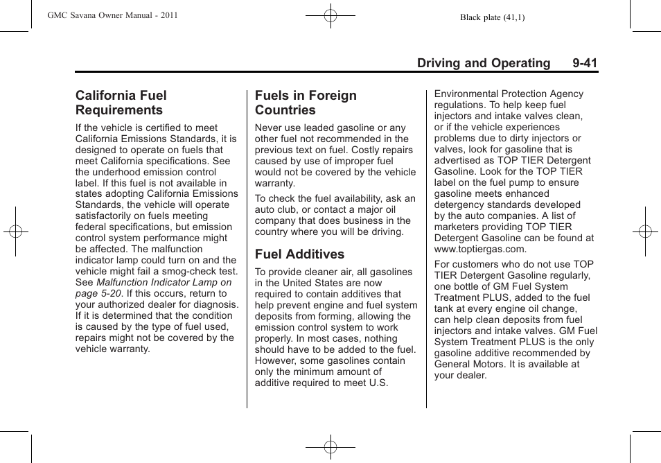 California fuel requirements, Fuels in foreign countries, Fuel additives | California fuel, Requirements -41, Fuels in foreign countries -41 fuel additives -41 | GMC 2011 Savana User Manual | Page 249 / 410