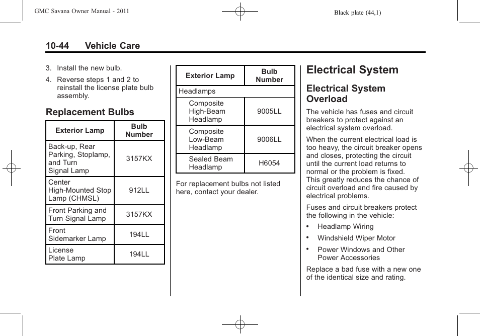 Replacement bulbs, Electrical system, Electrical system overload | Electrical system -44, Lubricants, Replacement bulbs -44, Overload -44, Dual, 44 vehicle care | GMC 2011 Savana User Manual | Page 310 / 410