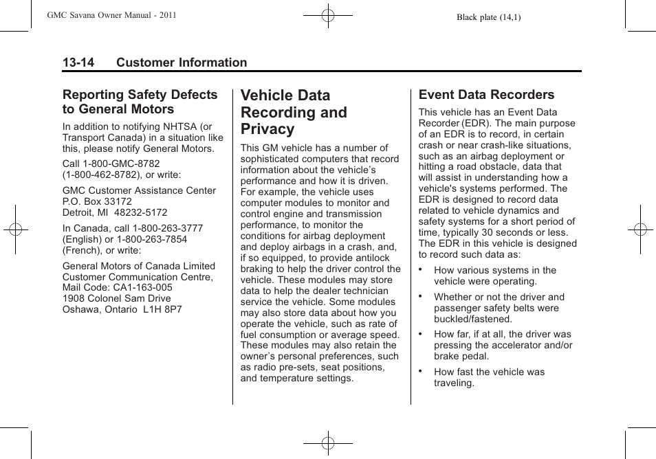 Reporting safety defects to general motors, Vehicle data recording and privacy, Event data recorders | Vehicle data recording and, Privacy -14, Reporting safety defects to, General motors -14, Ehicle data recording and, Event data recorders -14, 14 customer information | GMC 2011 Savana User Manual | Page 396 / 410