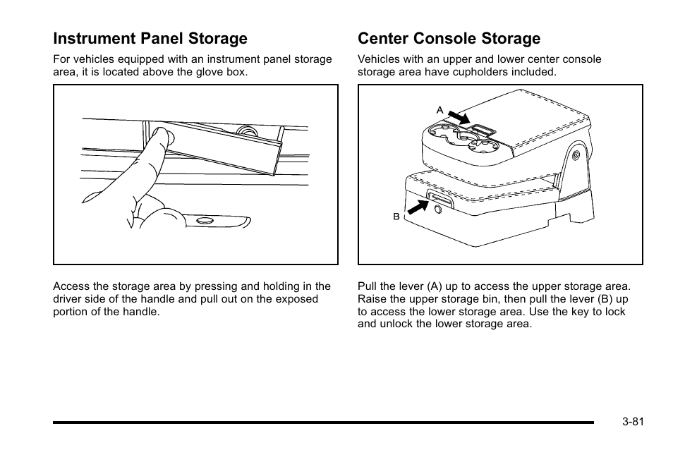 Instrument panel storage, Center console storage | GMC 2010 Sierra User Manual | Page 219 / 658