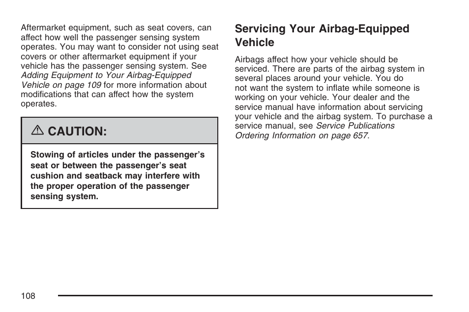 Servicing your airbag-equipped vehicle, Caution | GMC 2007 Sierra User Manual | Page 108 / 674