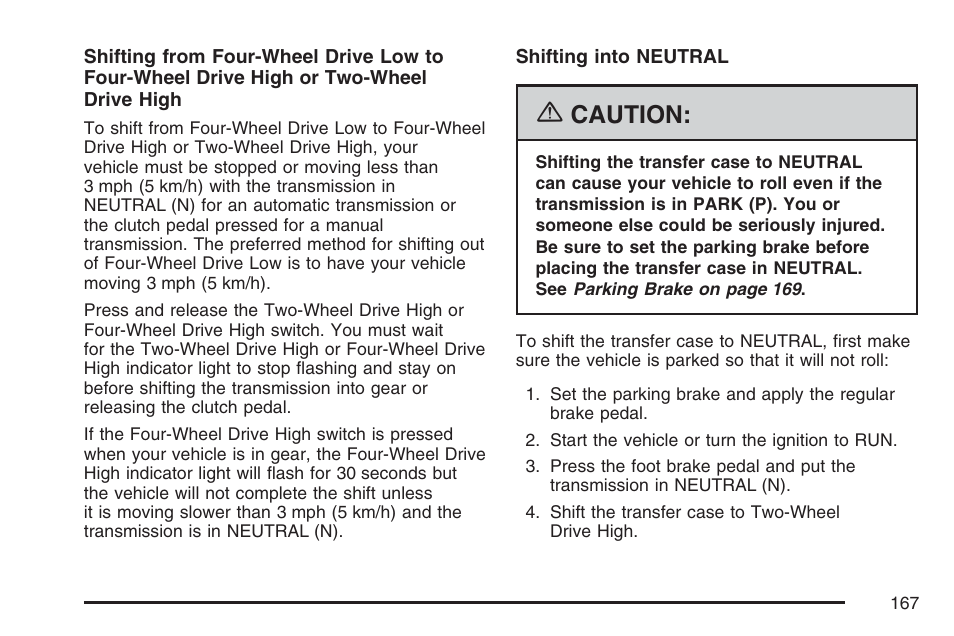 Caution | GMC 2007 Sierra User Manual | Page 167 / 674