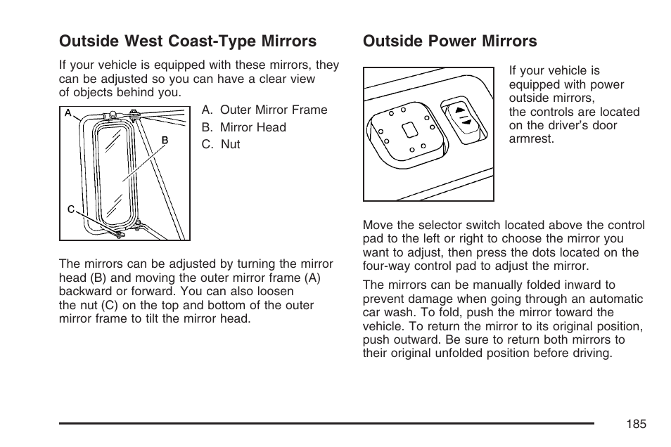 Outside west coast-type mirrors, Outside power mirrors | GMC 2007 Sierra User Manual | Page 185 / 674