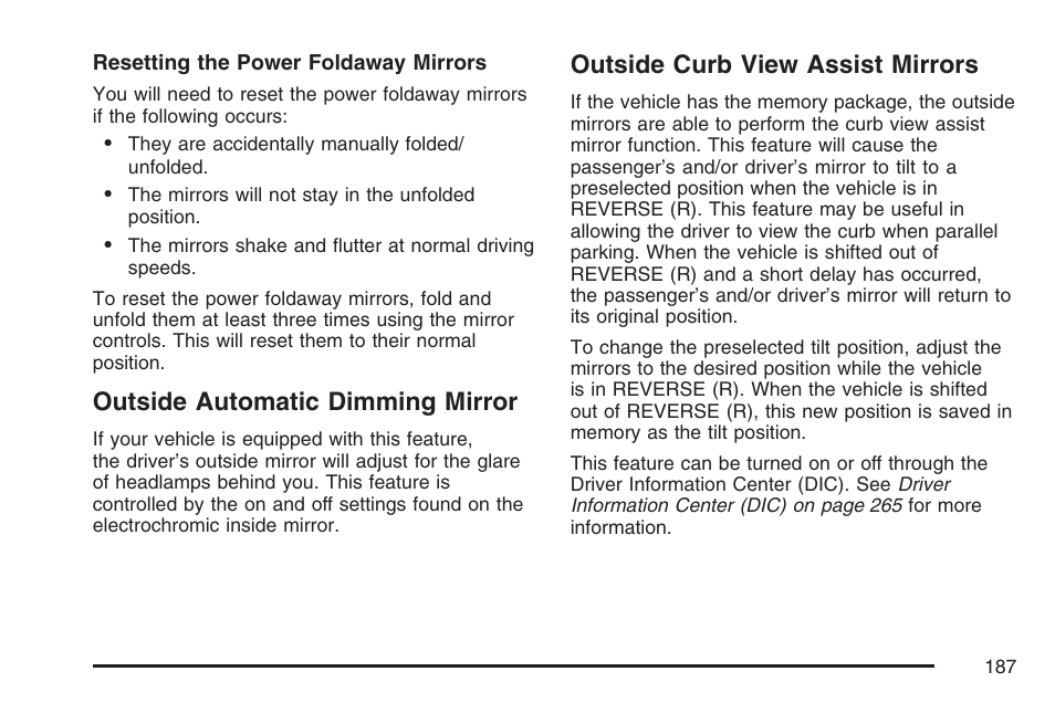 Outside automatic dimming mirror, Outside curb view assist mirrors | GMC 2007 Sierra User Manual | Page 187 / 674