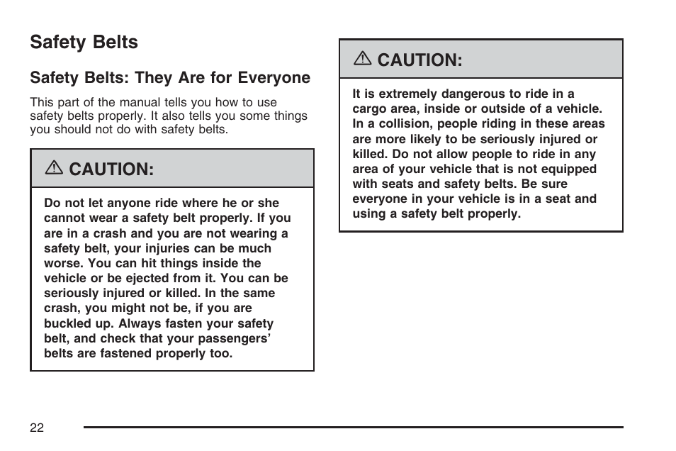 Safety belts, Safety belts: they are for everyone | GMC 2007 Sierra User Manual | Page 22 / 674