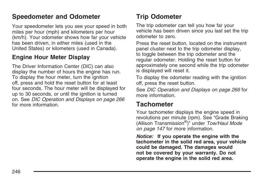 Speedometer and odometer, Trip odometer, Tachometer | Speedometer and odometer trip odometer tachometer | GMC 2007 Sierra User Manual | Page 246 / 674