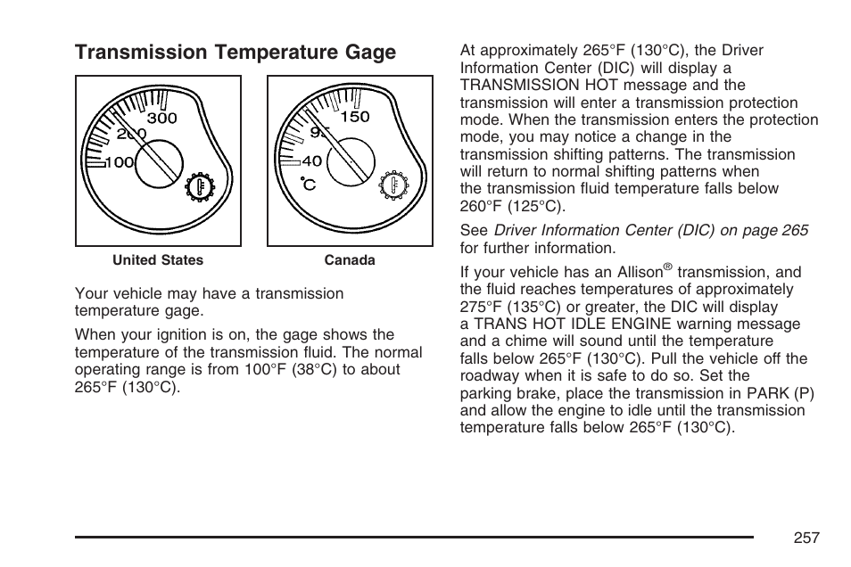 Transmission temperature gage | GMC 2007 Sierra User Manual | Page 257 / 674