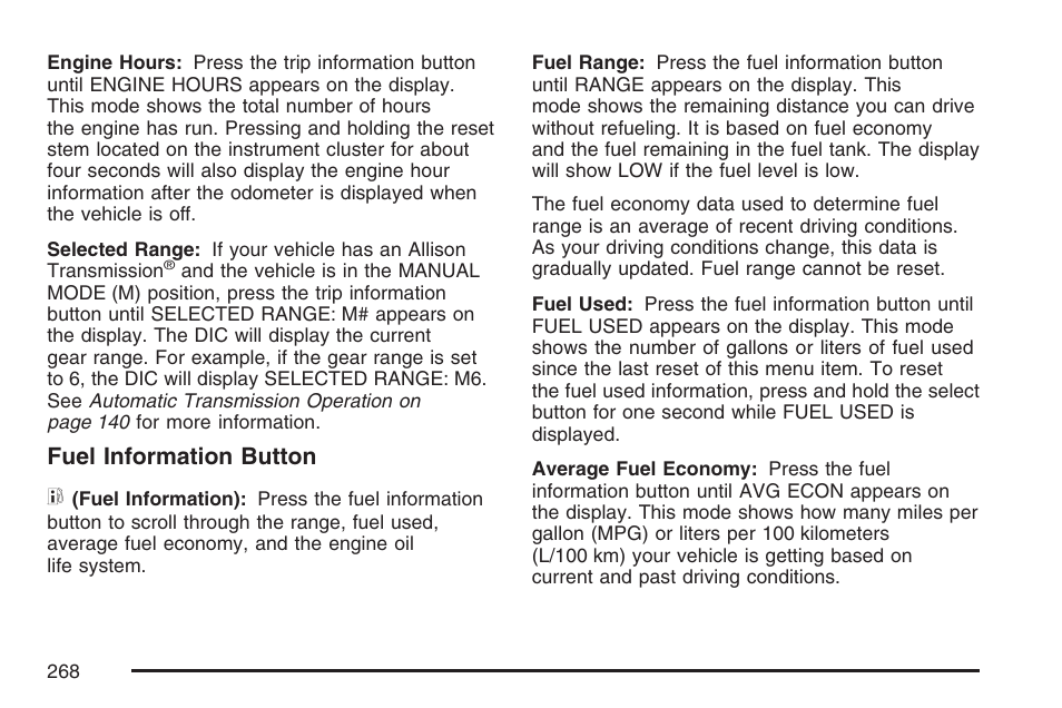 Fuel information button t | GMC 2007 Sierra User Manual | Page 268 / 674