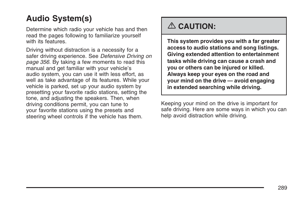 Audio system(s), Caution | GMC 2007 Sierra User Manual | Page 289 / 674