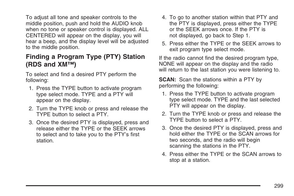 Finding a program type (pty) station (rds and xm™) | GMC 2007 Sierra User Manual | Page 299 / 674