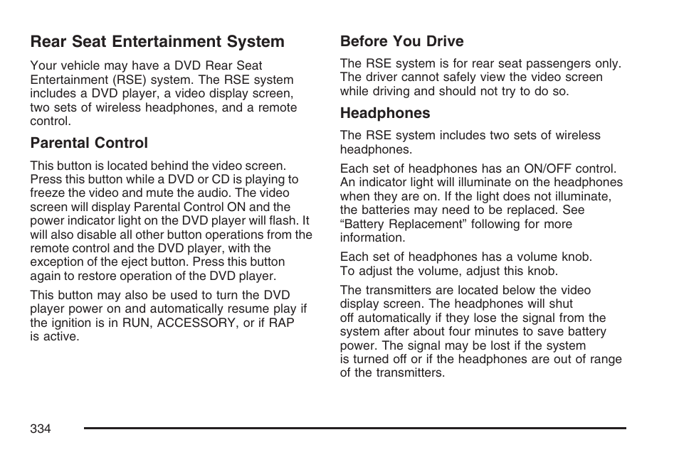 Rear seat entertainment system | GMC 2007 Sierra User Manual | Page 334 / 674