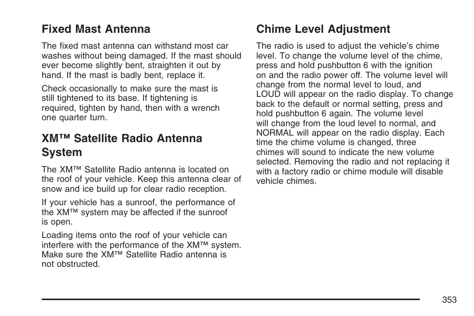 Fixed mast antenna, Xm™ satellite radio antenna system, Chime level adjustment | GMC 2007 Sierra User Manual | Page 353 / 674