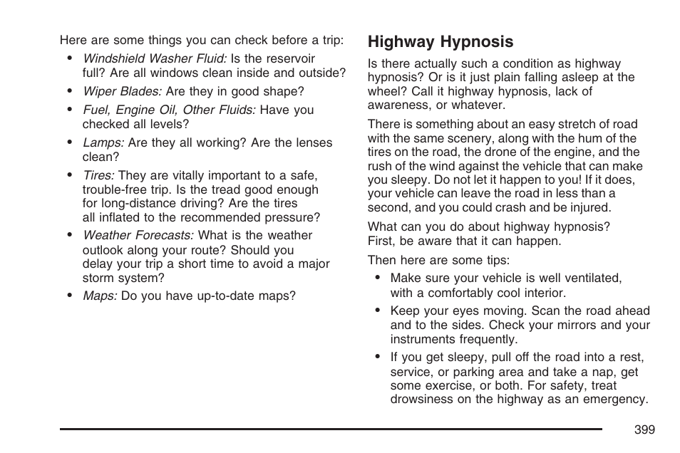 Highway hypnosis | GMC 2007 Sierra User Manual | Page 399 / 674