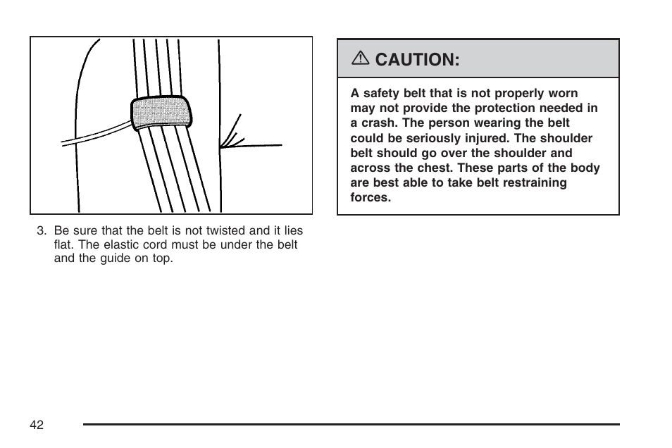 Caution | GMC 2007 Sierra User Manual | Page 42 / 674