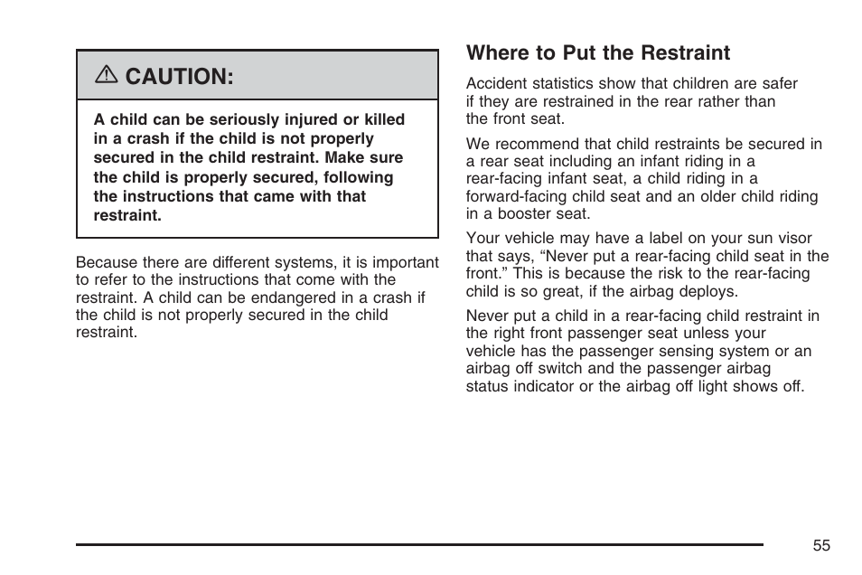 Where to put the restraint, Caution | GMC 2007 Sierra User Manual | Page 55 / 674