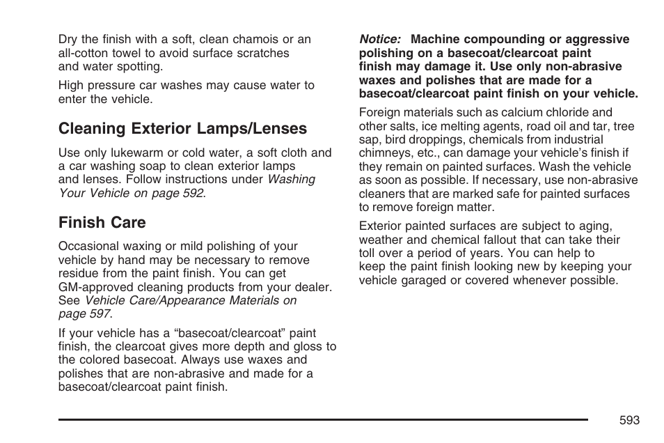 Cleaning exterior lamps/lenses, Finish care, Cleaning exterior lamps/lenses finish care | GMC 2007 Sierra User Manual | Page 593 / 674
