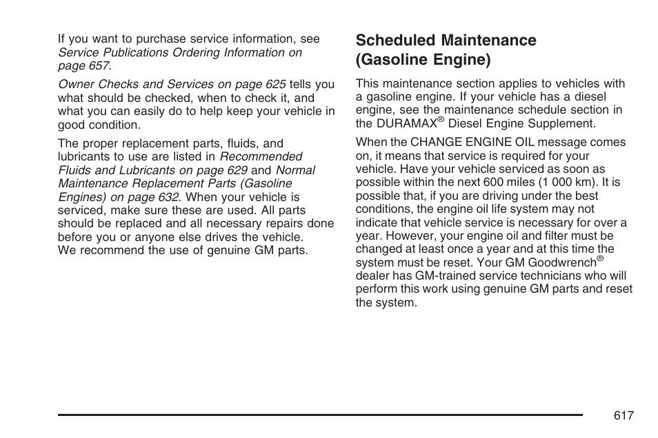 Scheduled maintenance (gasoline engine), Scheduled maintenance, Gasoline engine) | GMC 2007 Sierra User Manual | Page 617 / 674